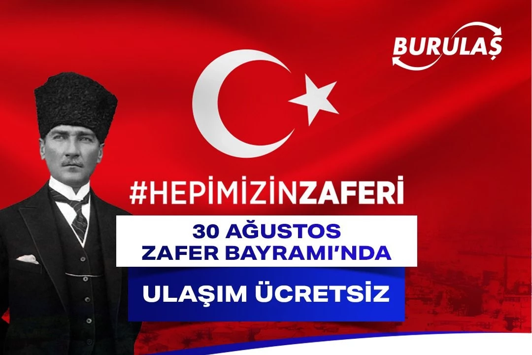 30 Ağustos Zafer Bayramı’nda ulaşım ücretsiz