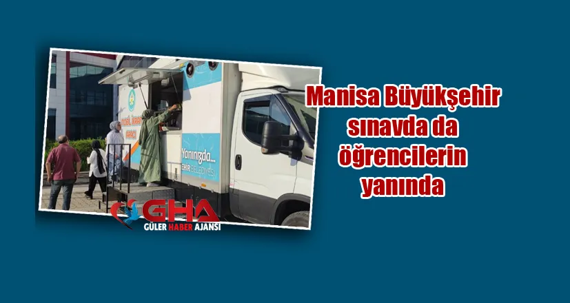 Manisa Büyükşehir sınavda da öğrencilerin yanında