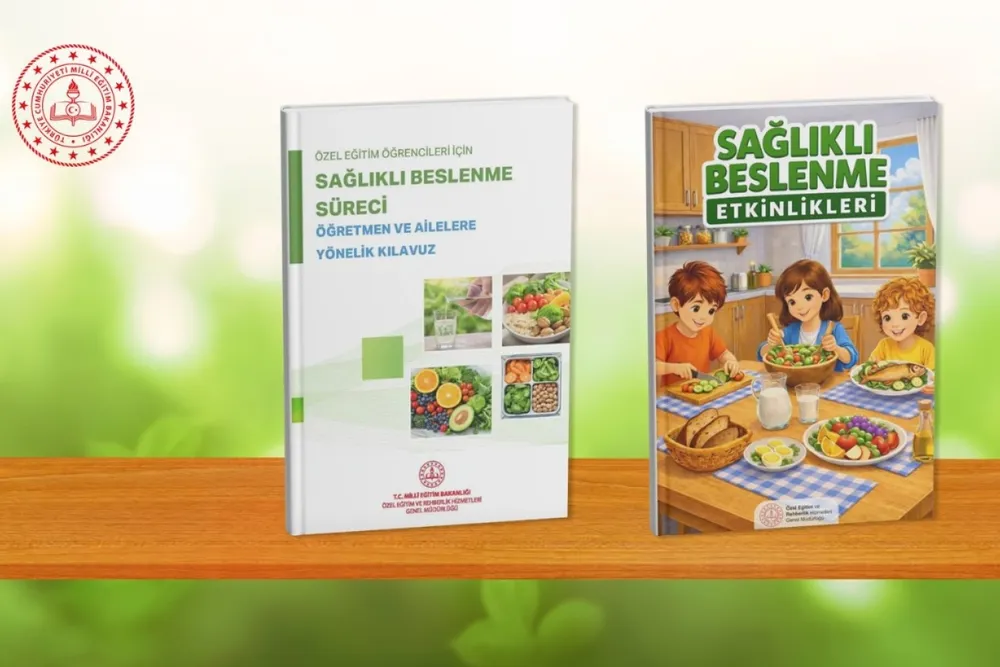 MEB'den özel eğitim öğrencilerine sağlık beslenme kılavuzu