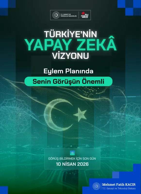 Türkiye’nin Yapay Zekâ Eylem Planı için vatandaşlara çağrı